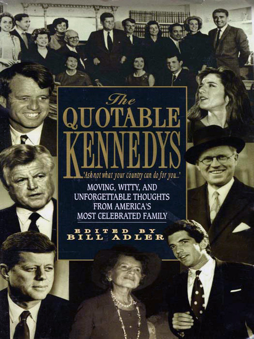 Title details for Quotable Kennedy's by Bill Adler - Available